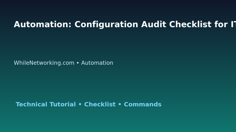 Automation: Configuration Audit Checklist for IT Professionals featured image