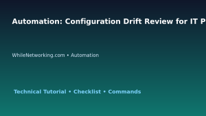 Automation: Configuration Drift Review for IT Professionals featured image