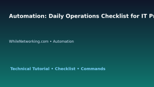 Automation: Daily Operations Checklist for IT Professionals featured image