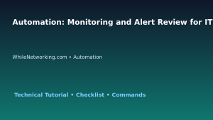 Automation: Monitoring and Alert Review for IT Professionals featured image