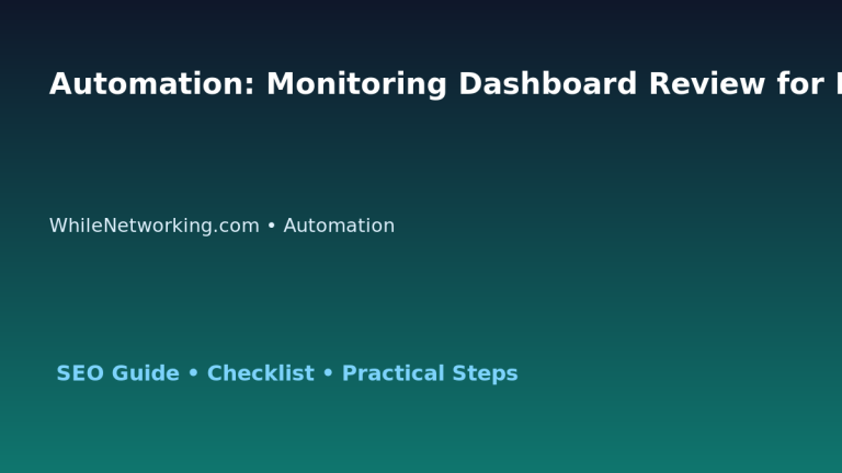 Automation: Monitoring Dashboard Review for IT Professionals 1 Automation: Monitoring Dashboard Review for IT Professionals featured image
