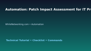 Automation: Patch Impact Assessment for IT Professionals featured image