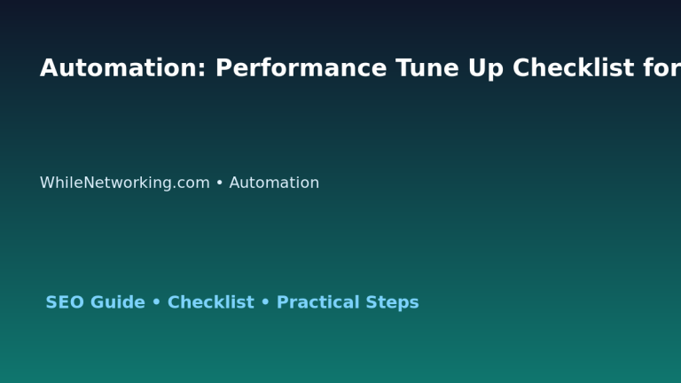 Automation: Performance Tune Up Checklist for IT Professionals featured image