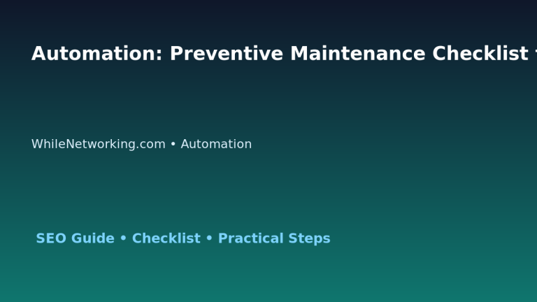 Automation: Preventive Maintenance Checklist for IT Professionals featured image