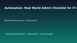 Automation: Real World Admin Checklist for IT Professionals featured image