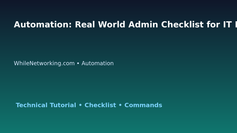 Automation: Real World Admin Checklist for IT Professionals featured image