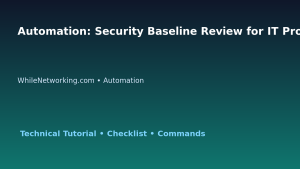 Automation: Security Baseline Review for IT Professionals featured image