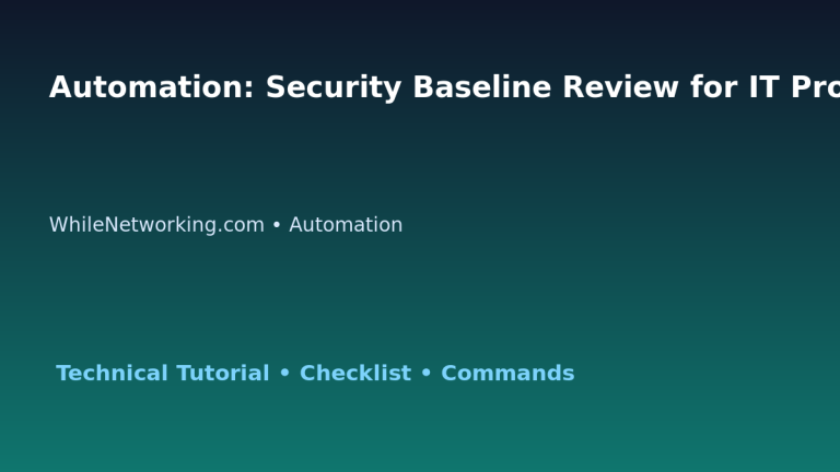 Automation: Security Baseline Review for IT Professionals featured image