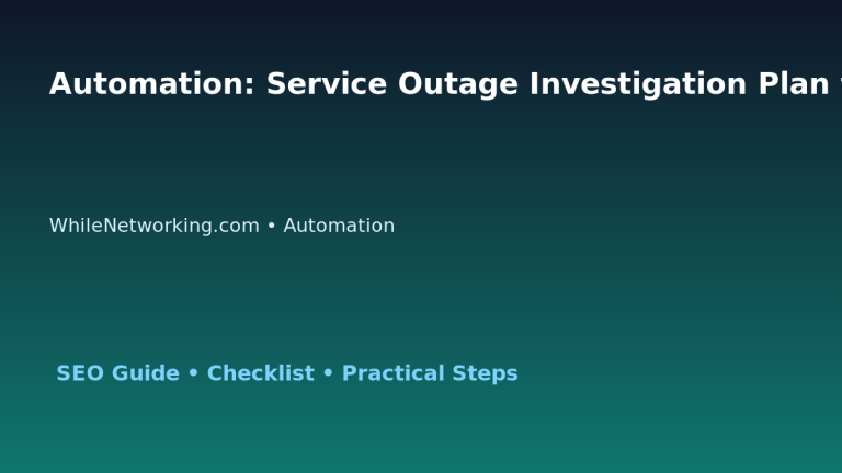 Automation: Service Outage Investigation Plan for IT Professionals featured image