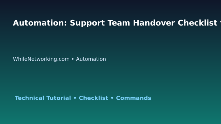 Automation: Support Team Handover Checklist for IT Professionals featured image