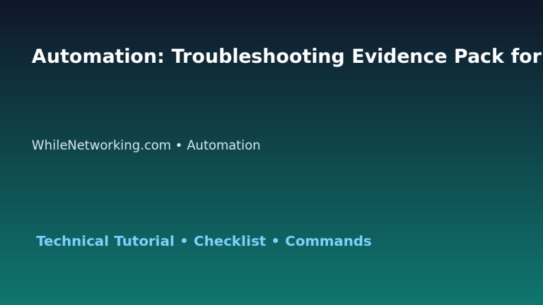 Automation: Troubleshooting Evidence Pack for IT Professionals featured image