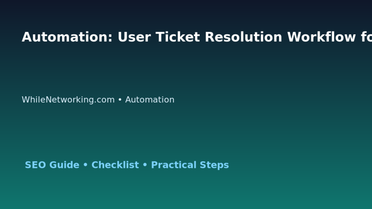 Automation: User Ticket Resolution Workflow for IT Professionals featured image
