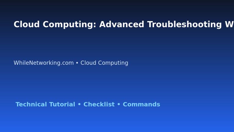 Cloud Computing: Advanced Troubleshooting Workflow for IT Professionals featured image