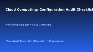Cloud Computing: Configuration Audit Checklist for IT Professionals featured image