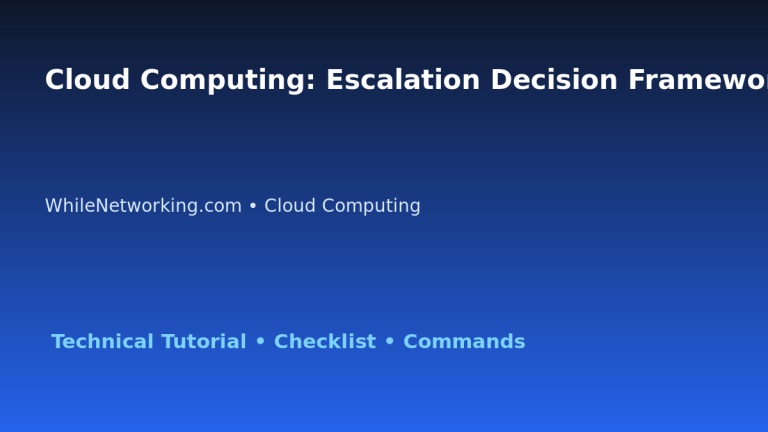 Cloud Computing: Escalation Decision Framework for IT Professionals 3 Cloud Computing: Escalation Decision Framework for IT Professionals featured image