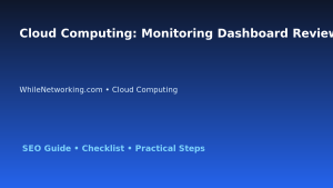 Cloud Computing: Monitoring Dashboard Review for IT Professionals featured image