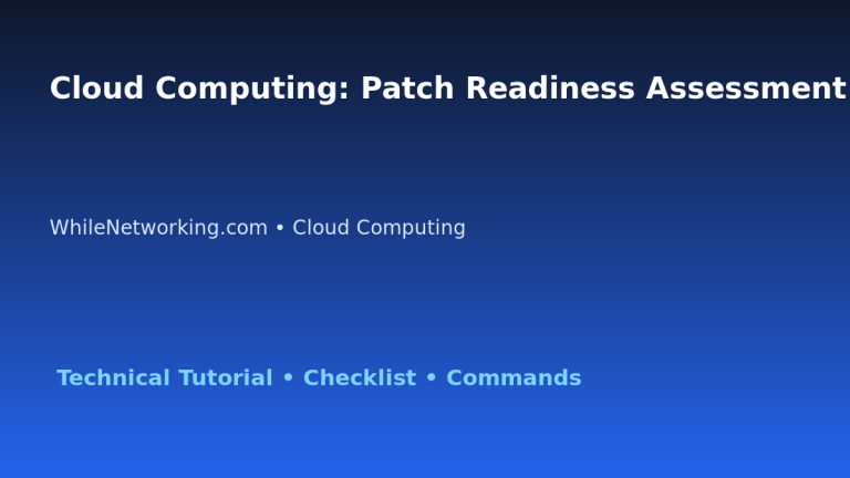 Cloud Computing: Patch Readiness Assessment for IT Professionals featured image