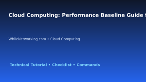Cloud Computing: Performance Baseline Guide for IT Professionals featured image