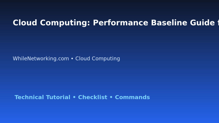 Cloud Computing: Performance Baseline Guide for IT Professionals featured image
