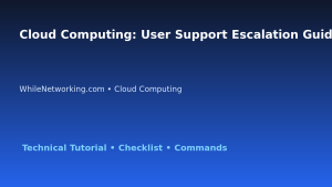Cloud Computing: User Support Escalation Guide for IT Professionals featured image