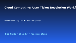 Cloud Computing: User Ticket Resolution Workflow for IT Professionals featured image