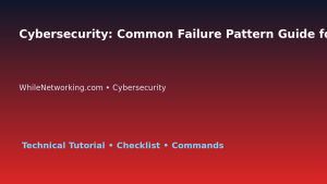 Cybersecurity: Common Failure Pattern Guide for IT Professionals featured image