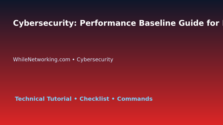 Cybersecurity: Performance Baseline Guide for IT Professionals featured image