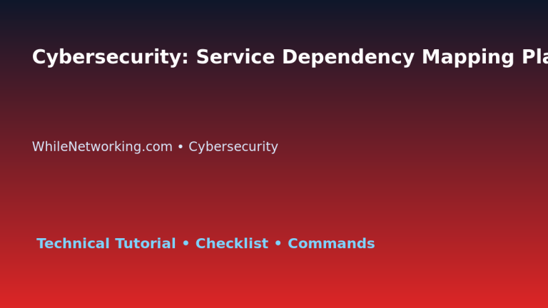 Cybersecurity: Service Dependency Mapping Plan for IT Professionals featured image