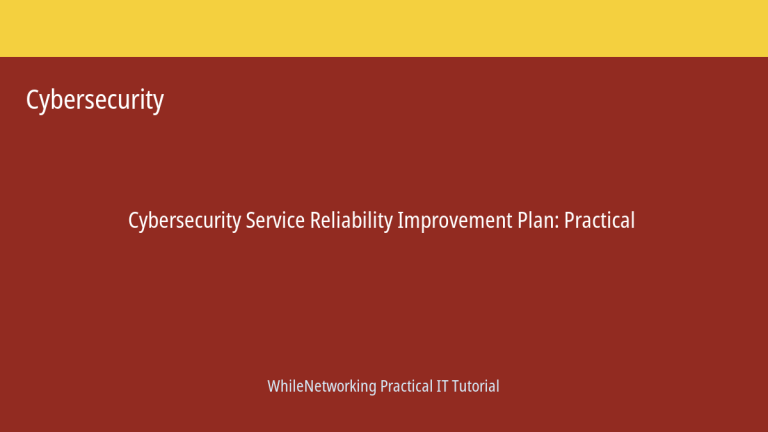 Cybersecurity tutorial featured image: Service Reliability Improvement Plan