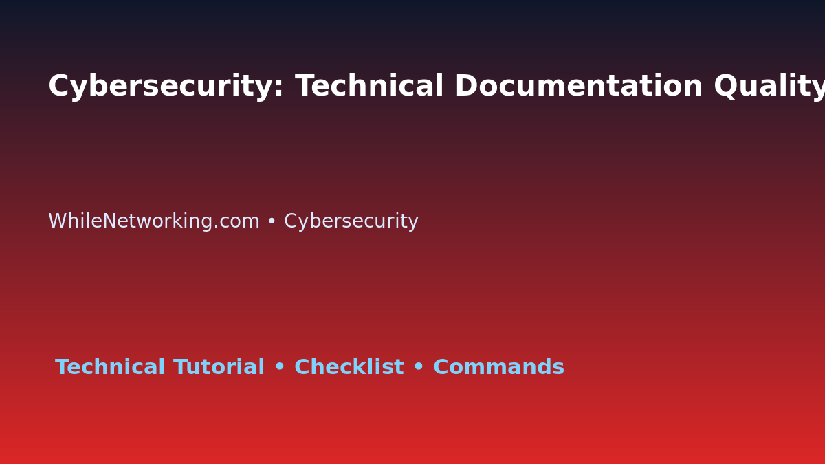 Cybersecurity: Technical Documentation Quality Review for IT Professionals featured image