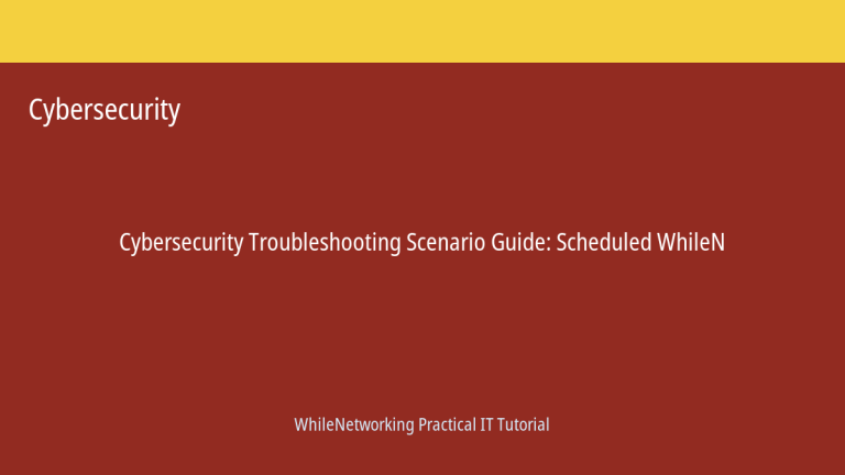 Cybersecurity tutorial featured image: Troubleshooting Scenario Guide