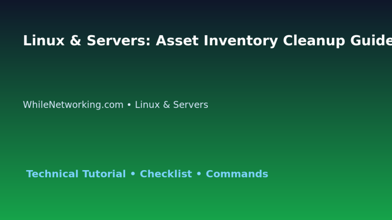 Linux & Servers: Asset Inventory Cleanup Guide for IT Professionals featured image