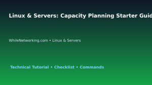 Linux & Servers: Capacity Planning Starter Guide for IT Professionals featured image