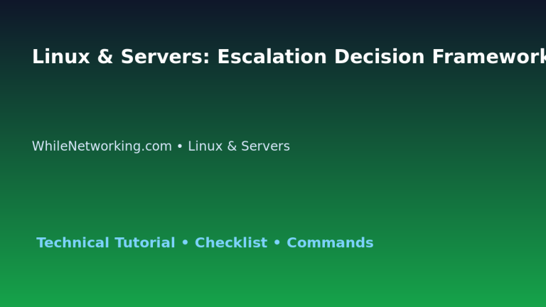 Linux & Servers: Escalation Decision Framework for IT Professionals 3 Linux & Servers: Escalation Decision Framework for IT Professionals featured image