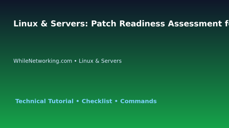 Linux & Servers: Patch Readiness Assessment for IT Professionals featured image