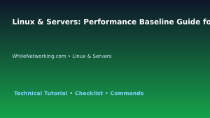 Linux & Servers: Performance Baseline Guide for IT Professionals featured image