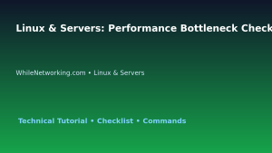 Linux & Servers: Performance Bottleneck Checklist for IT Professionals featured image