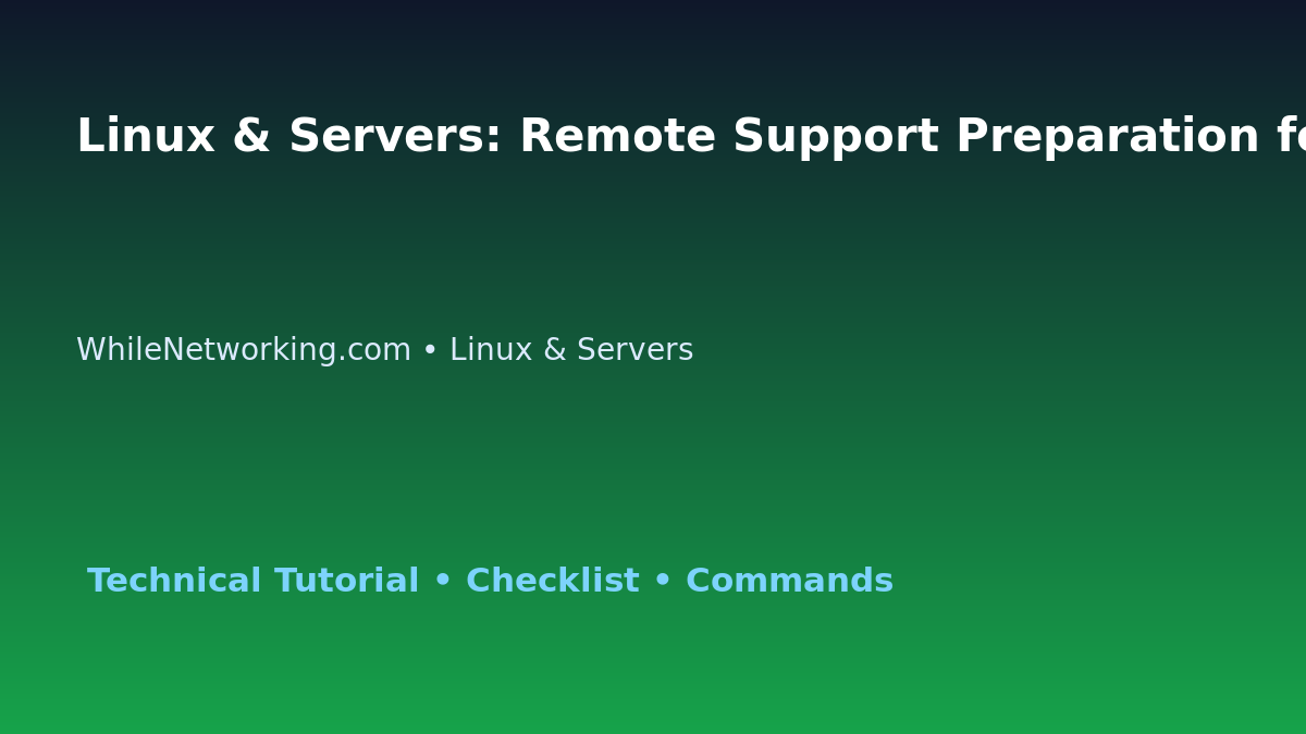 Linux & Servers: Remote Support Preparation for IT Professionals featured image