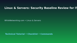 Linux & Servers: Security Baseline Review for IT Professionals featured image