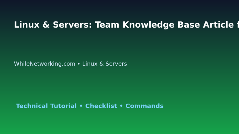 Linux & Servers: Team Knowledge Base Article for IT Professionals featured image