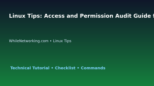 Linux Tips: Access and Permission Audit Guide for IT Professionals featured image