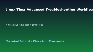 Linux Tips: Advanced Troubleshooting Workflow for IT Professionals featured image