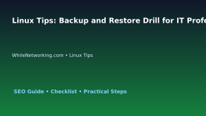 Linux Tips: Backup and Restore Drill for IT Professionals featured image