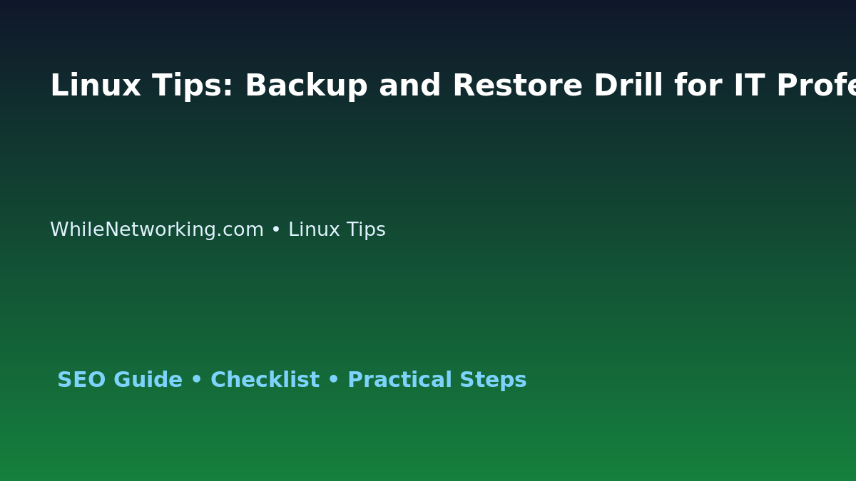 Linux Tips: Backup and Restore Drill for IT Professionals featured image