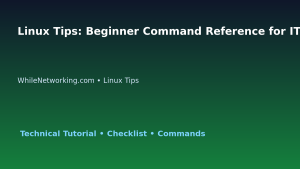 Linux Tips: Beginner Command Reference for IT Professionals featured image
