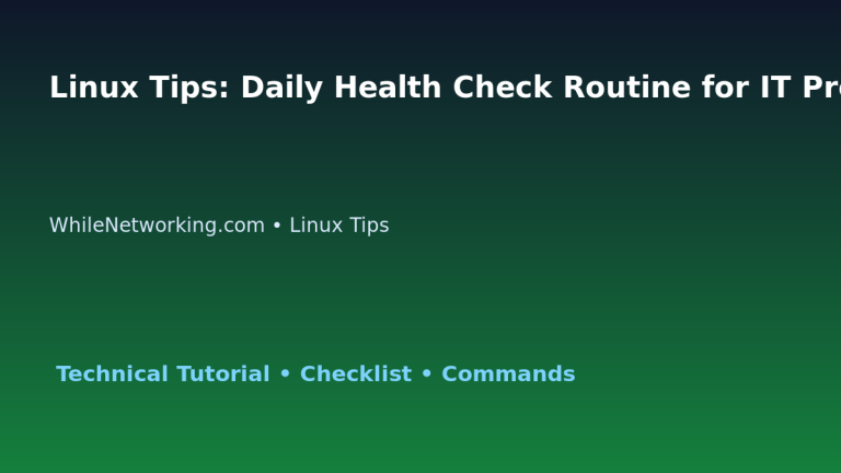Linux Tips: Daily Health Check Routine for IT Professionals featured image