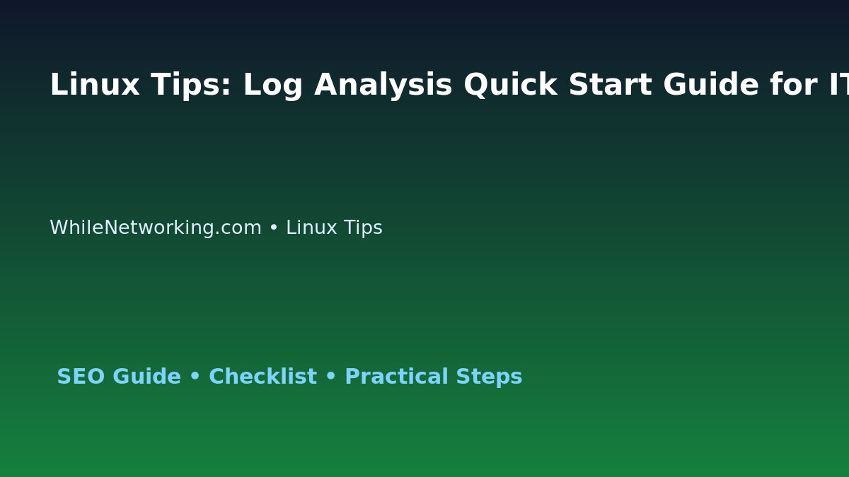 Linux Tips: Log Analysis Quick Start Guide for IT Professionals featured image