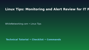 Linux Tips: Monitoring and Alert Review for IT Professionals featured image