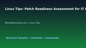 Linux Tips: Patch Readiness Assessment for IT Professionals featured image