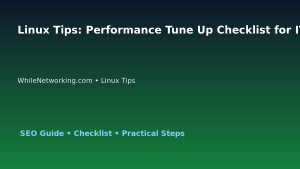 Linux Tips: Performance Tune Up Checklist for IT Professionals featured image